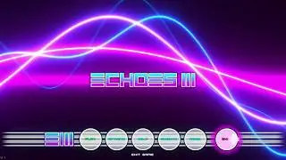 Echoes III Game play session