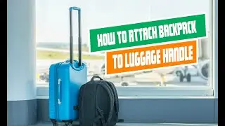 How to Attach Backpack to Luggage Handle  | Ultimate Travel Hack
