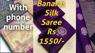 Banaras Silk Saree &pure kanjipattu Saree with contact number/Trendy/new/latest/Fashion/cheeralu