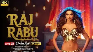 Raj Rabu | Deepika Padukone🔥New Bollywood Item Song 2025 | T Series Plus 4K
