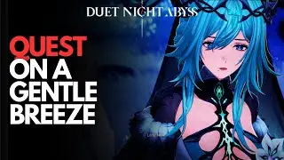 On a Gentle Breeze Quest Duet Night Abyss