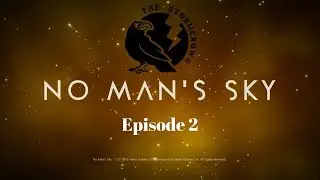 No Man's Sky Let's Play - Episode 2 - The Search For Heridium