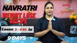 Lose Weight This Navratri 💪 | Easy Fasting Recipes for Weight Loss