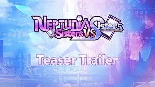 Neptunia: Sisters VS Sisters | Teaser Trailer (Nintendo Switch&trade;)
