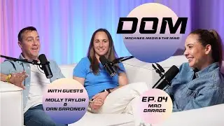 DOM | Molly Taylor & Dan Gardner | MaD Garage | EP04