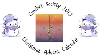 Crochet Society Advent Calendar - Day 7 & 8 Unboxing #crochetsociety #adventcalendar #crochet