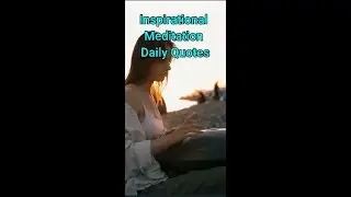 Inspirational Meditation Daily Quotes 12 #shorts 💦