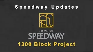 Speedway Update - 1300 Block Project