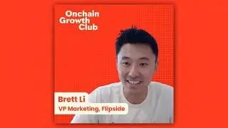 The End of Vanity Metrics in Crypto Marketing w/ Brett Li, Flipside