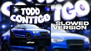 Anitor - TODO CONTIGO Slowed (Official Visualizer)