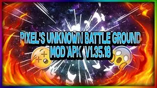 Pixel's Unknown Battle Ground Mega Mod APK By Francois284Modz