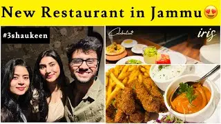 IRIS Restaurant | Taste 💯😍 | Best restaurants in Jammu | vlog | #3shaukeen | #136