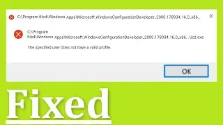 The Specified User Does Not Have a Valid Profile  -  Fix