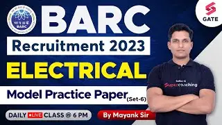 BARC Model Paper Electrical | BARC Recruitment 2023| BARC EE Memory Based Questions| Mayank Sahu Sir