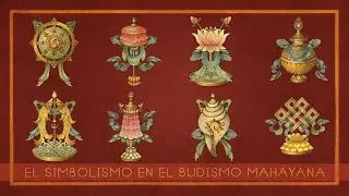 El Simbolismo en el Budismo Mahayana