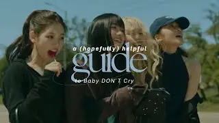 a helpful guide to Baby DON'T Cry