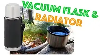 video 3 2 4   Vacuum flask & radiator