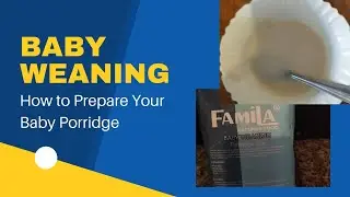 How To Make Porridge for Baby//Baby Weaning//its Easy and Simple  (6 months)