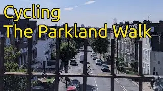022 🚲 🌳 Cycling The Parkland Walk, North London's Elevated Linear Park!