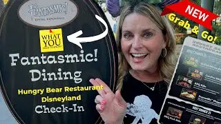 FANTASMIC DINING* Hungry Bear Restaurant* GRAB & GO* Preferred Seating* Disneyland * Is it Worth It?