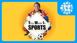 This Week in Sports with Calder Hodge! Brand New Series!