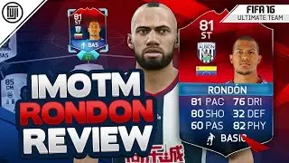 iMOTM (81) RONDON PLAYER REVIEW! - FIFA 16 Ultimate Team