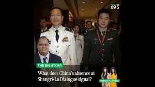 The Big Story: China's defence minister absent at Shangri-La Dialogue - A tactical retreat or a d...