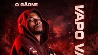 Vapo Vapo - O G&atilde;one Prod.GF