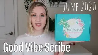 Good Vibe Scribe | June 2020