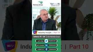 Birmingham Business TV Interview Part 10 | PATHWAY GROUP | SAFARAZ ALi