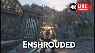 4k Live Enshrouded