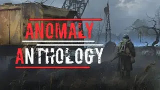 ⚡Покроковий запуск - ANOMALY ANTHOLOGY (Версия: 1.2 / Patch 3)