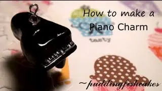 DIY Piano Polymer Clay Charm Tutorial