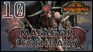 Total War: Warhammer 2 - Malagor the Dark Omen - Legendary Mortal Empires Campaign - Episode 10