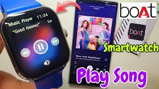 Play Song In Boat Smartwatch | play music in boat smartwatch | Boat Watch Play Song