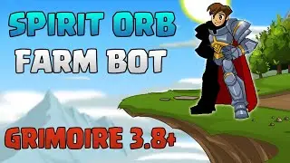 AQW - Spirit Orb BOT + Guide | Grimoire3.8+