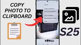 📸 How to Instantly COPY Photos to Clipboard on Galaxy S25 Ultra! 😲📋