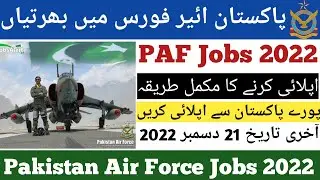 Latest PAF Jobs In Pakistan 2022 | Pakistan Air Force Officers Jobs 2022 | @PakTechWorld