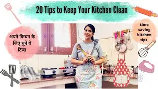 20 Amazing Kitchen cleaning TIPS / HACKS 😱in Hindi | Great habits for a clean & ORGANISED kitchen|