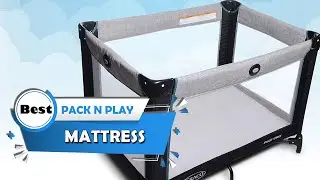 Top 5 Best Pack N Play Mattress Review in 2023