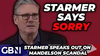 WATCH: Keir Starmer APOLOGISES over Mandelson scandal as he fights for political survival