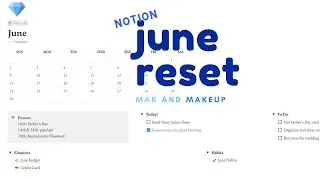 JUNE RESET - Goal Setting, Wedding Planning, Notion - Mak and Makeup