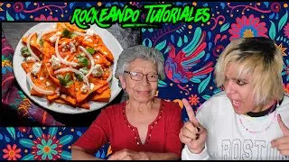 LOS CHILAQUILES de mi ABUELITA ! | RockeandoTutoriales