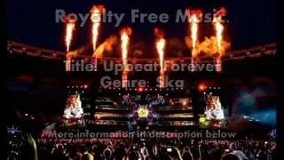 Royalty Free Music | Ska Music | Upbeat Forever