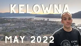 How's the Kelowna Real Estate Market? May 2022 Stats