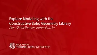 Explore Modeling with the Constructive Solid Geometry Library