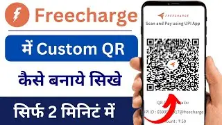 How to Create Custom QR Code in Freecharge | Freecharge me QR Code Kaise Banaye | Freecharge QR Code