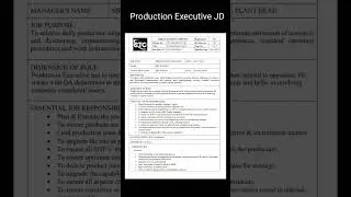 Production Executive JOB DESCRIPTION ( JD) Production Executive JOB RESPONSIBILITY in Company