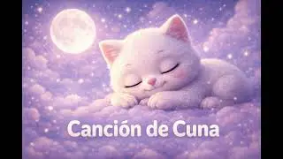 @NanasenlasNubes - M&uacute;sica para Dormir Beb&eacute;s | Nana Cl&aacute;sica Instrumental Muy Suave