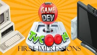 Game Dev Tycoon (First Impressions)